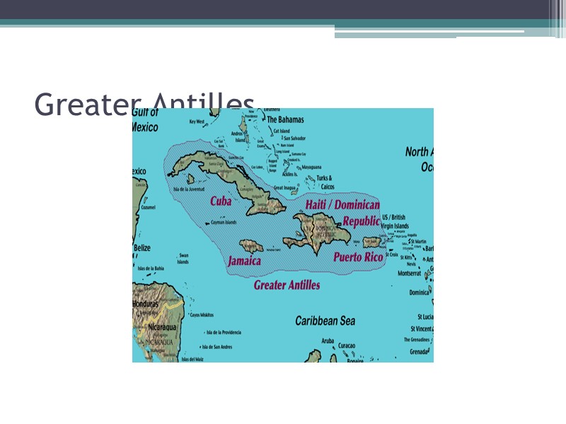 Greater Antilles